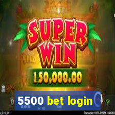 5500 bet login